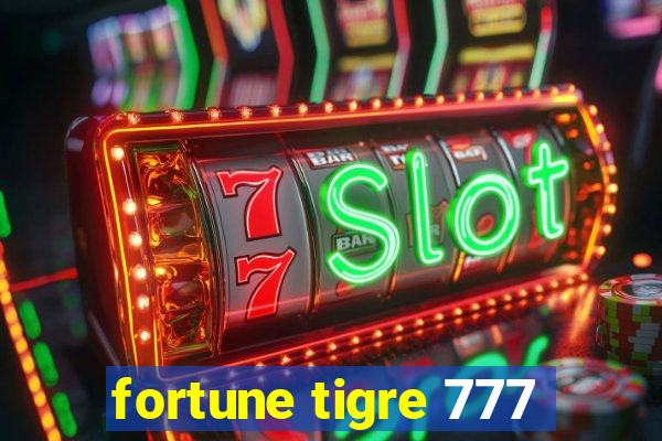 fortune tigre 777